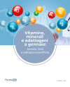 Vitamine, minerali e adattogeni a gennaio: benefici, limiti e indicazioni scientifiche.