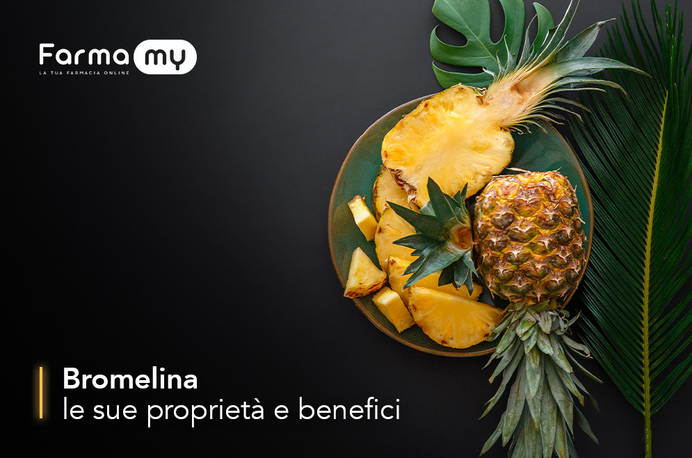 I benefici della Bromelina.