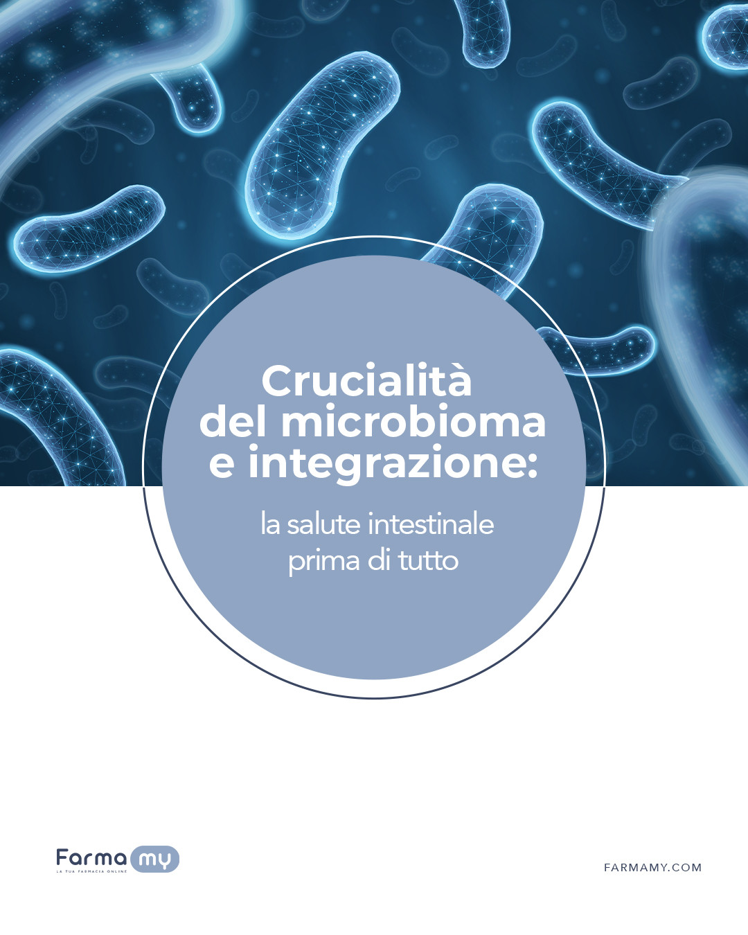 Crucialità del microbioma e integrazione: la salute intestinale prima di tutto