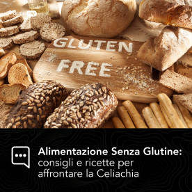Alimentazione Senza Glutine: Consigli e Ricette per Affrontare la Celiachia