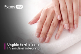 Quali sono i 5 migliori integratori per avere unghie forti e belle.