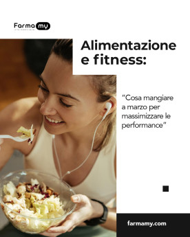 Alimentazione e Fitness: Cosa Mangiare a Marzo per Massimizzare le Performance