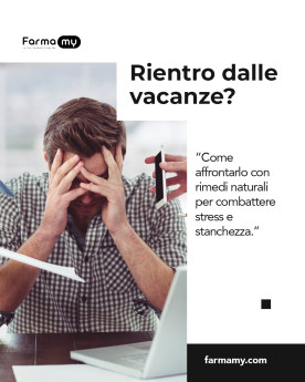 Come affrontare il rientro dalle vacanze: metodi naturali per stress e stanchezza